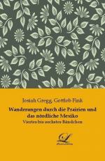 Wanderungen durch die Prairien und das nördliche Mexiko