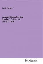 Annual Report of the Medical Officer of Health 1908