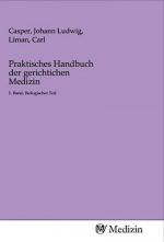 Praktisches Handbuch der gerichtichen Medizin