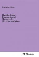 Handbuch der Diagnostik und Therapie der Nervenkrankheiten