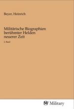 Militärische Biographien berühmter Helden neuerer Zeit