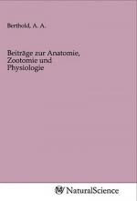 Beiträge zur Anatomie, Zootomie und Physiologie