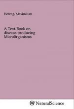 A Text-Book on disease-producing Microörganisms