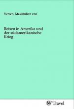 Reisen in Amerika und der südamerikanische Krieg