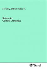 Reisen in Central-Amerika