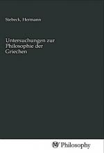 Untersuchungen zur Philosophie der Griechen