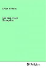Die drei ersten Evangelien