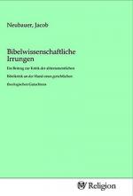 Bibelwissenschaftliche Irrungen