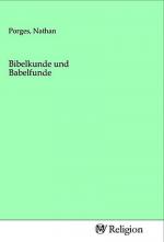 Bibelkunde und Babelfunde