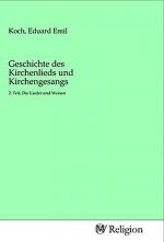 Geschichte des Kirchenlieds und Kirchengesangs