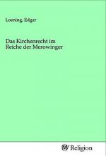 Das Kirchenrecht im Reiche der Merowinger