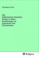 Die hellenistisch-römische Kultur in ihren beziehungen zu Judentum und Christentum