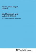 Die Medizinal- und Veterinär-Polizei