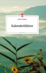 Kalenderblätter. Life is a Story - story.one