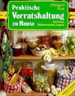 Hildegard Rust: Praktische Vorratshaltun