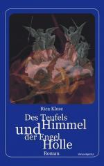 Des Teufels Himmel und der Engel Hölle