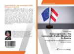 Euroscepticism - The Eurosceptic Public Discourse in Austria