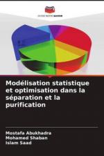 Modélisation statistique et optimisation dans la séparation et la purification