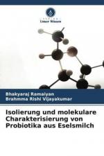 Isolierung und molekulare Charakterisierung von Probiotika aus Eselsmilch