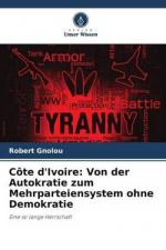 Côte d'Ivoire: Von der Autokratie zum Mehrparteiensystem ohne Demokratie