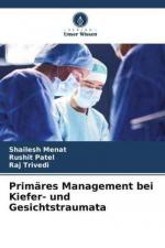 Primäres Management bei Kiefer- und Gesichtstraumata