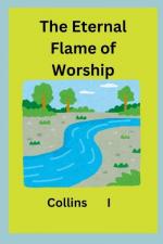 Collins I: The Eternal Flame of Worship