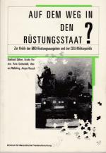 Auf dem Weg in den Rüstungsstaat? Zur Kritik der BRD-Rüstungsausgaben und der CDU-Militärpolitik