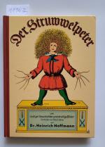 Heinrich Hoffmann: Der Struwwelpeter : ( Heinrich Hoffmann: Der Struwwelpeter : (