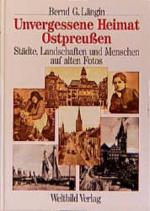 Längin, Bernd G: Unvergessene Heimat, Os