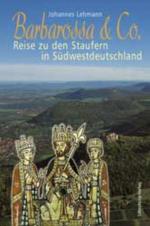 Johannes Lehmann: Barbarossa & Co.: Reis