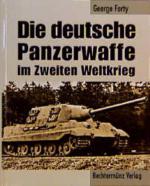 George Forty: Die deutsche Panzerwaffe i