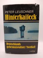 Hinterkaifeck. Deutschlands geheimnisvol
