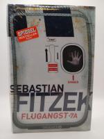 Sebastian Fitzek: Flugangst 7A