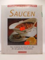 Die leichte Küche. Saucen. Das moderne K