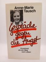 Anne-Marie Tausch: Gespräche gegen die A