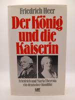 Friedrich Heer: Der König und die Kaiser