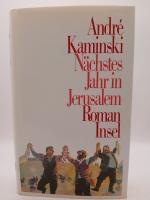 ANDRE KAMINSKI: Nächstes Jahr in Jerusal