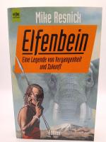 Elfenbein Roman ; [eine Legende von Vergangenheit und Zukunft]