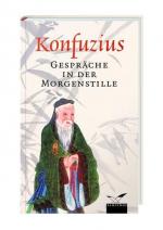 Konfuzius: Gespräche in der Morgenstille
