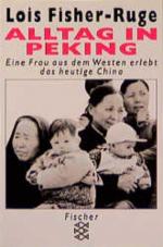 Fisher-Ruge Lois: Alltag in Peking - Ein