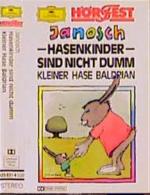 Hasenkinder sind nicht dumm. Kleiner Hase Baldrian, 1 Cassette: Hörspiele. ca. 40 Min.