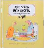 Uli Stein: Viel Spaß beim Kochen. Cartoo