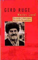 Gerd Ruge: Weites Land : russische Erfah