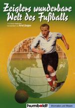 Arnd Zeigler: Wunderbare Welt des Fußbal