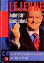 Lejeune, Erich J.: Aufbruch Deutschland Lejeune, Erich J.: Aufbruch Deutschland