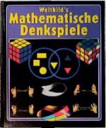 Weltbilds Mathematische Denkspiele Franco Agostini. [Aus dem Ital. von Michael Koulen]