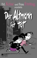Frl. Krise und Frau Freitag: Der Altmann