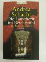 Andrea Schacht: Die Lauscherin im Beicht
