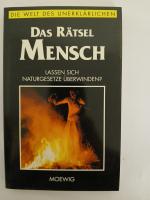 Unbekannt: Das Rätsel Mensch (Die Welt d