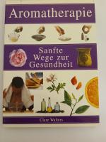 Clare Walters, Clare: Aromatherapie Clar